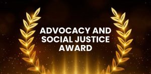 2024 Advocacy and Social Justice Award 2024